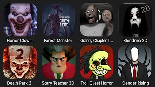 It Horror Clown, Forest Monster, Granny Chapter Two, Slendrina 2D, Death Park 2, Troll Quest Horror