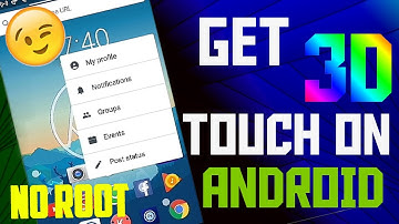 Get 3D touch on Android without root