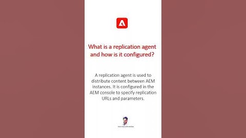 What is Replication agent, how is it configured #aem #aeminterviewquestions #adobeexperiencemanager