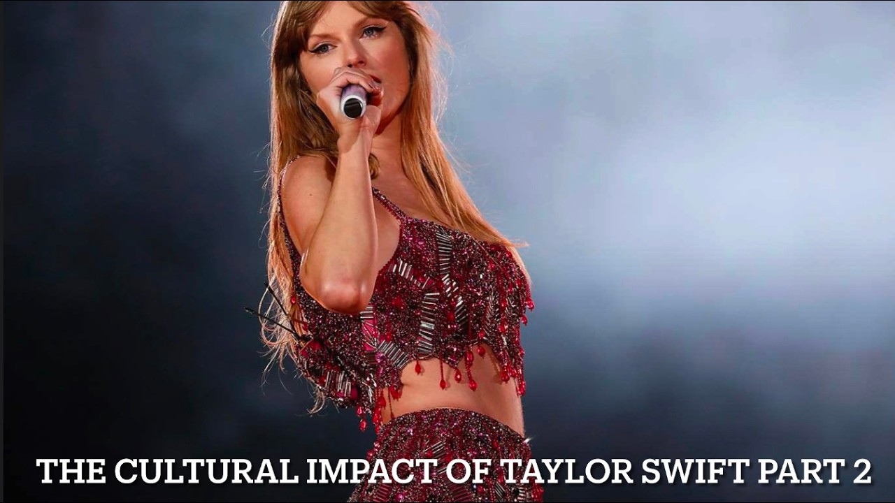 The cultural impact of Taylor Swift part 2