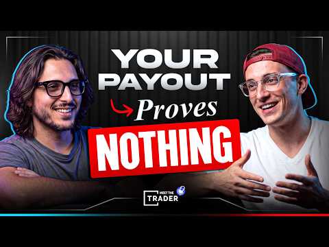 Win Rate and Payout Size Are Overhyped. Here's What Actually Matters | Meet the Trader S2 Ep. 1