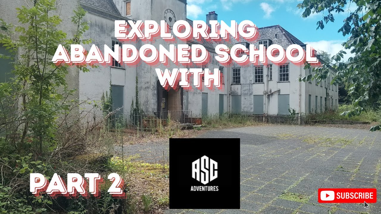 Exploring Abandoned School PART 2 with ACS ADVENTURES - YouTube