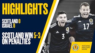 HIGHLIGHTS | Scotland 0-0 Israel | Scotland Win 5-3 On Penalties | UEFA EURO 2020 Play-Off Semi