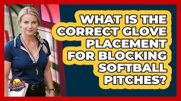 What Is The Correct Glove Placement For Blocking Softball Pitches? - Softball Basics and Beyond