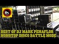 NONSTOP DISCO BATTLE MIX 2019  - DJ Mark Penaflor Remix - Battle Mode -  Pototan Mix Club