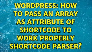 Wordpress: How to pass an array as attribute of shortcode to work properly shortcode parser?