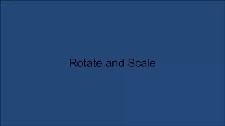 19   rotate and scale