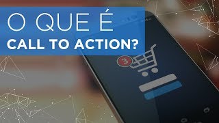 O que é Call to Action?  ComSchool Responde.