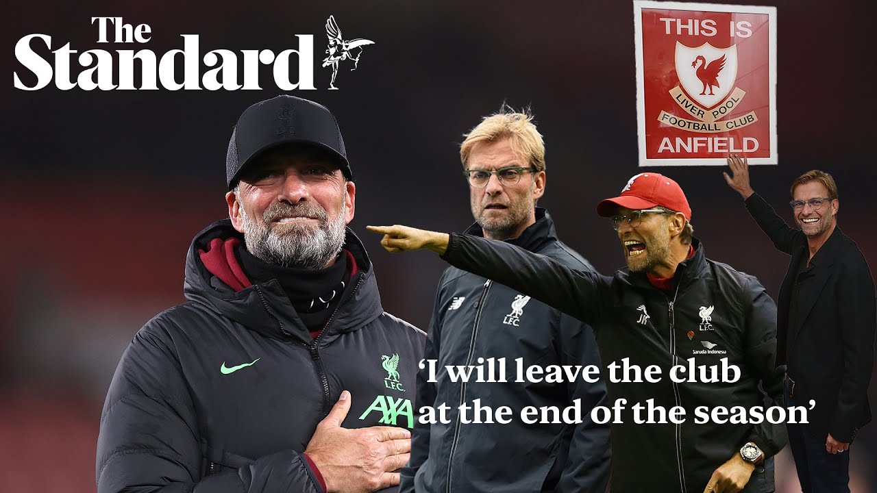 'I will leave the club at the end of the season' Jurgen Klopp announces ...