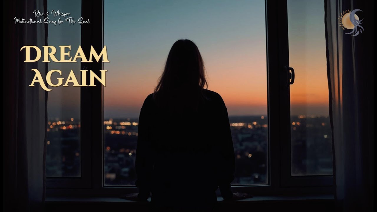 Dream Again | Fearless Soul Inspired Song – Rise & Whisper