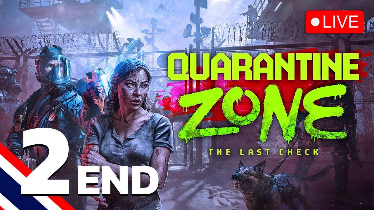 มาตรวจสาวแซ่บให้จบ! | Quarantine Zone: The Last Check | Live #2 (END)