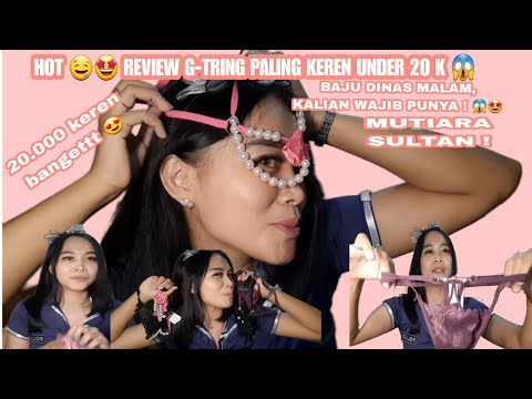 REVIEW LINGERIE G-STRING UNDER 20 KUALITAS SULTAN UNTUK DINAS MALAM 🤩