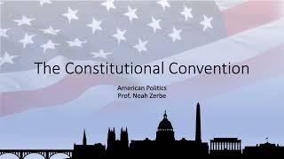 Inside the 1787 Convention: Debates, Compromises, and the Making of the US Constitution