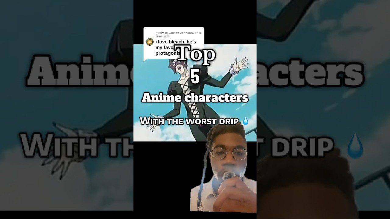 TOP 5 anime characters with the WORST drip 💧 