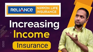Reliance nippon life increasing income insurance plan | reliance nippon increasing income insurance