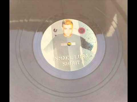 Ismael Lora — ISMAEL LORA - SHOUT