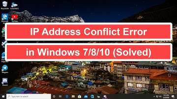 IP Address Conflict Error in Windows 7/8/10 (Solved)