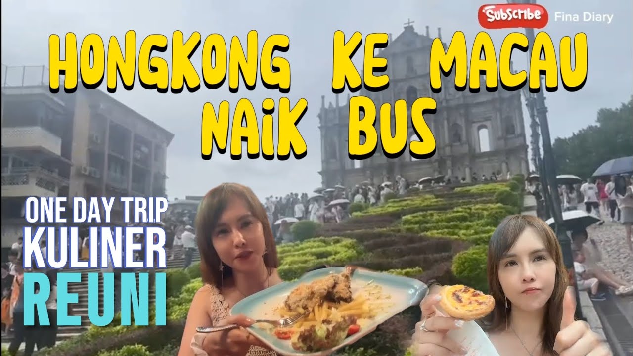 ONE DAY TRIP | Cara Mudah Hong Kong Ke Macau Naik Bus