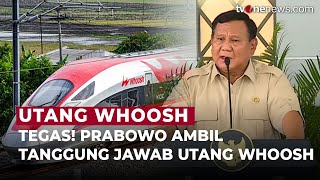 Prabowo Pasang Badan Utang Whoosh: Saya Tanggung Jawab | OneNews Update