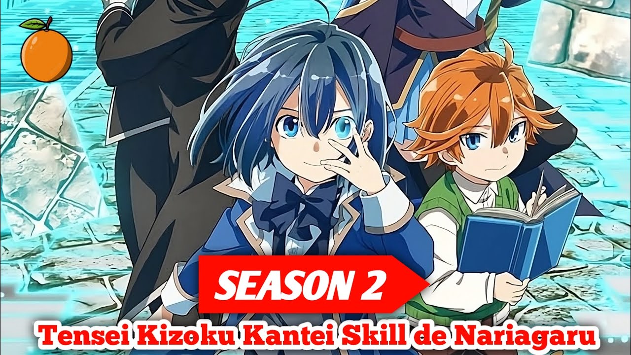 Tensei Kizoku Kantei Skill De Nariagaru Saison 2 www.youtube.com