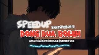 Dong Dua Boleh |Atta Philips ft Rhe M A C & Leazzy SOB,SPEED UP