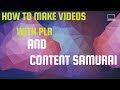 How To Make Videos With PLR [and Content Samurai]