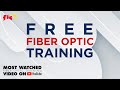 Free 2 Hour Fiber Optic Training Free 2 Hour Fiber Optic Training