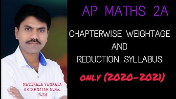 AP SENIOR INTER MATHS 2A WEIGHTAGE AND DELETED TOPICS EXPLANATION //maths2a