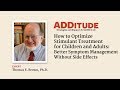 How to Optimize ADHD Stimulant Treatment for Children and Adults (w/ Thomas Brown, Ph.D.)