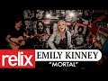 "Mortal" - Emily Kinney | Relix Studio Sessions | 8/21/18