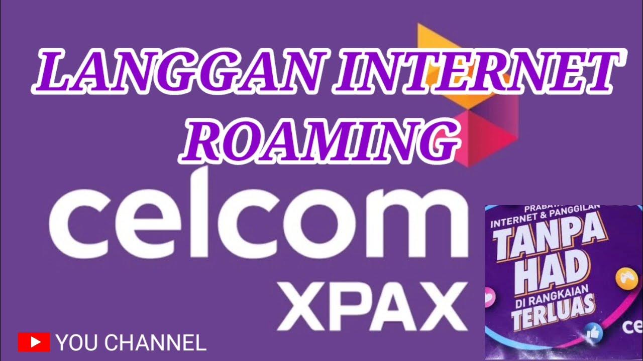 CARA LANGGAN INTERNET ROAMING CELCOM - YouTube