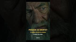 ​A frase de Gandalf que salvou a Terra Média! 🧙‍♂️💍 #SenhorDosAneis