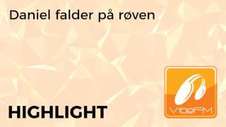Daniel falder på røven | VibeFM
