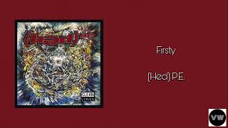(Hed) P.E. - Firsty (Clean Version)