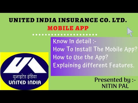 ANDROID APP || TUTORIAL || AGENT'S APP || INSURANCE GURU || UNITED INDIA INSURANCE CO. LTD. ||