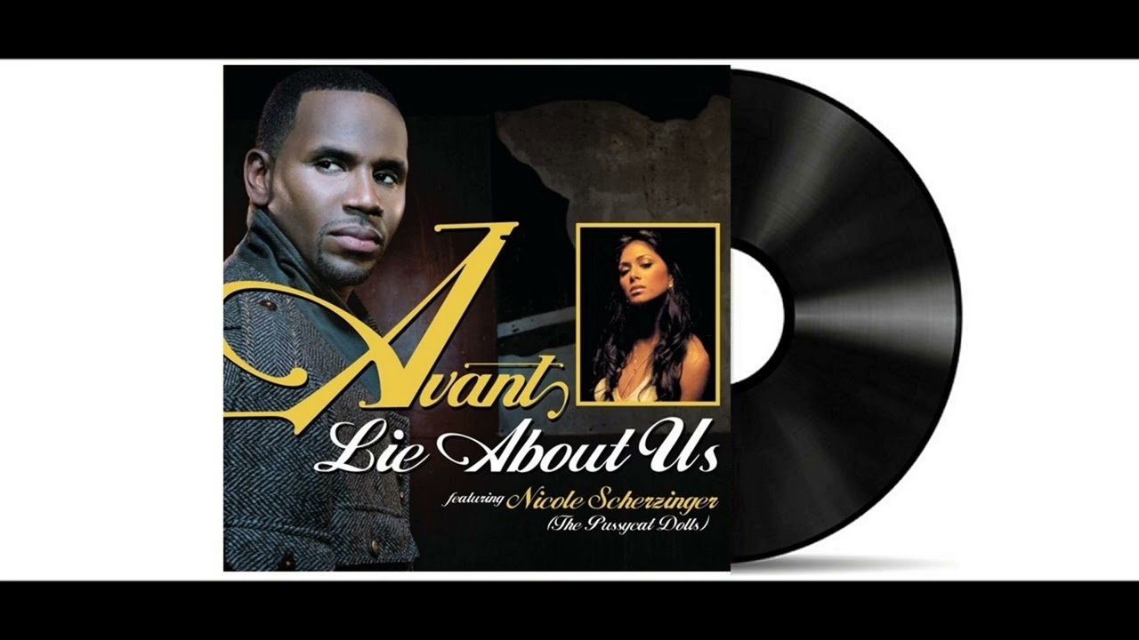 Avant   Lie About Us Featuring Nicole Scherzinger Remastered