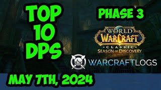 Daily Top 10 DPS Phase 3 | ST Sunken Temple | WoW Season of Discovery | Warcraft Logs | 050724