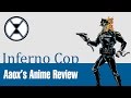 Inferno Cop - Aaox's Anime Review