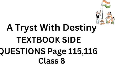 A TRYST WITH DESTINY Side Questions Pages 115,116|Textbook QuestionsClass 8 |#class8english #class8