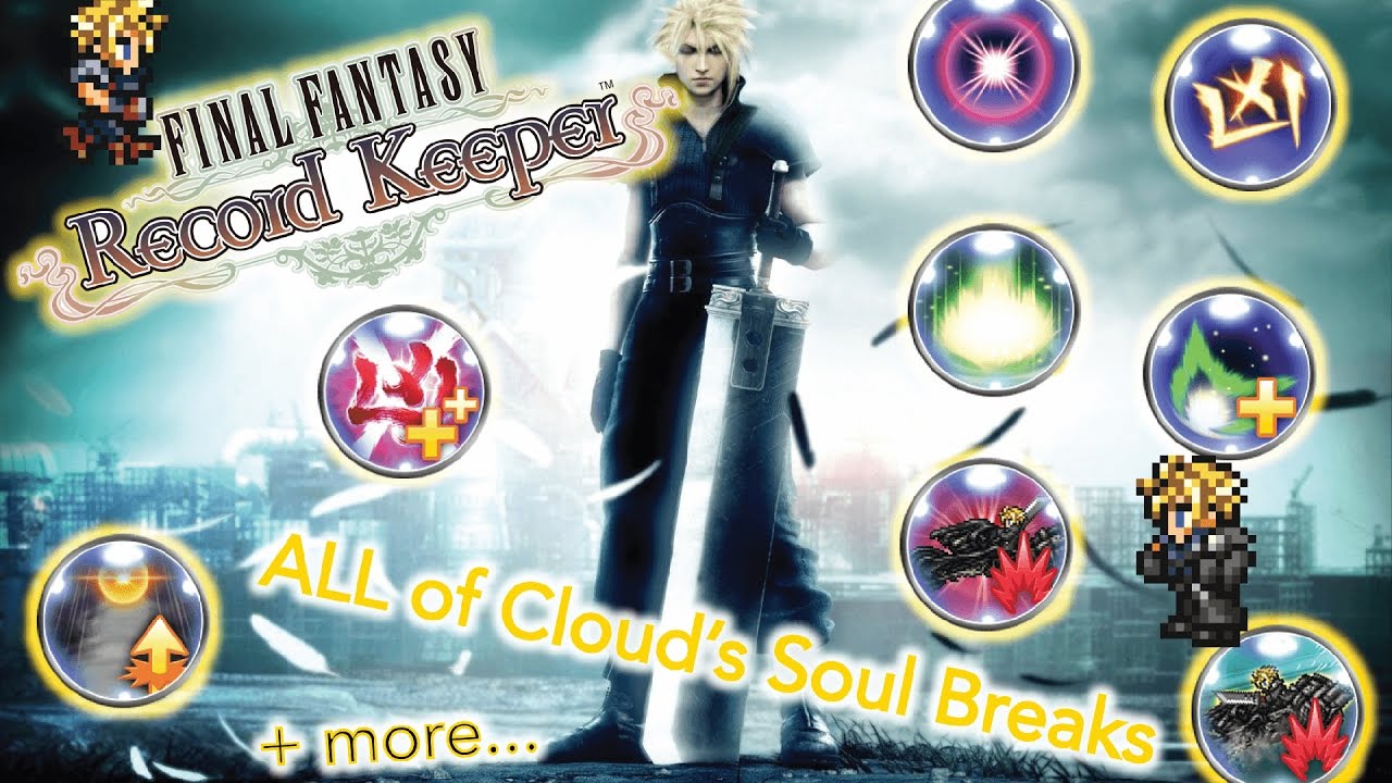 C4Gaming - Cloud Strife Soul Break Collection - FFRK