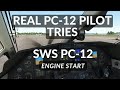 Real pilatus pc12 pilot tries sws pc12  engine start