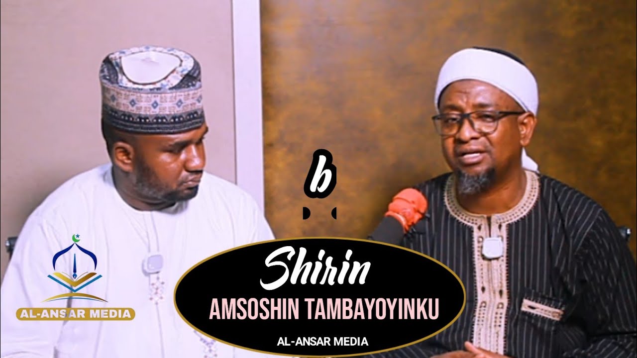 16B SHIRIN TAMBAYOYI DA AMSOSHI || Dr. Abdallah Usman Gadon Kaya