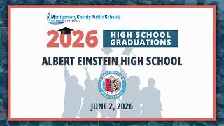 MCPS High School Commencement Ceremony 2026 - Albert Einstein HS - 6/2/26
