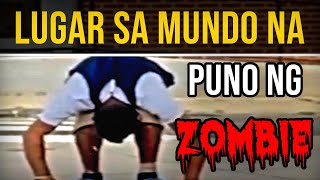 LUGAR SA MUNDO NA PUNO NG MGA ZOMBIE (SAD REALITY)