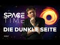 Die dunkle seite  schwarze lcher und unsichtbare materie  spacetime doku