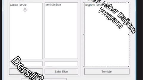 C# Form Dersler - 3 | Asker Dağıtım Programı