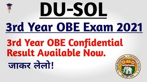 DU SOL: Third Year OBE Exam Result 2021 | Confidential Result Available Now | College Updates