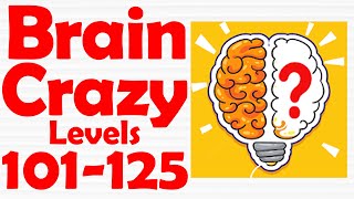 Brain Crazy IQ Challenge Puzzle [ Level 101-125 ] Gameplay Solution screenshot 2
