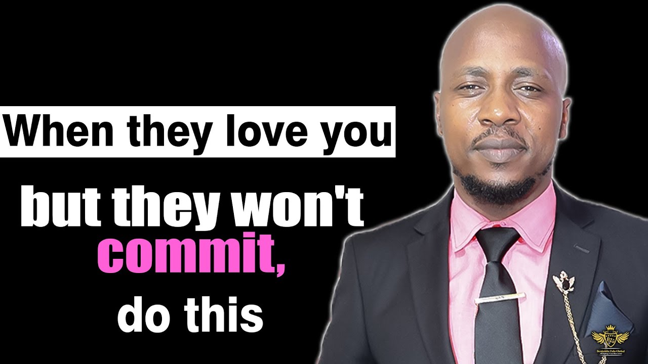 Hesitant Commitment HOW TO DEAL WITH A HESITANT PARTNER WHO WON'T COMMIT - YouTube