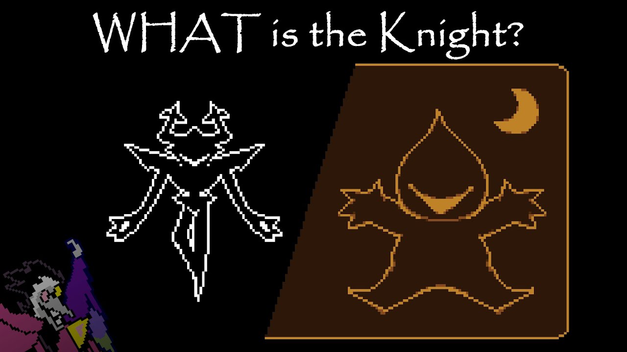 Knight Theory Example I know WHAT the Knight is! | Deltarune